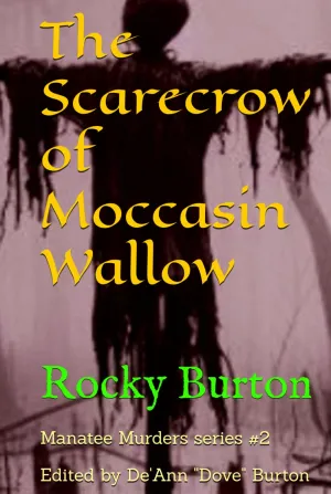The Scarecrow of Moccasin Wallow (Manatee Murders) Hardcover  March 30, 2025